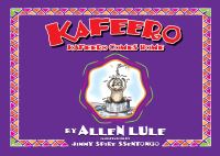 Book Cover for Kafeero by Allen Lule Pennell