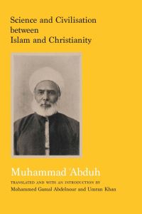 Book Cover for Science and Civilization Between Islam and Christianity by Muhammad Abduh
