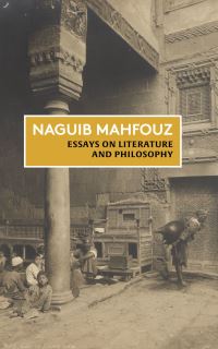 Book Cover for Essays on Literature and Philosophy Volume I by Najib Mahfuz