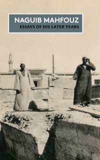Book Cover for Essays of His Later Years by Najib Mahfuz