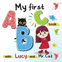 Book Cover for My First ABC Book With Lucy and Mr. Cat by Grasshopper Learner
