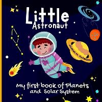 Book Cover for Little Astronaut by Andrea M Peterson