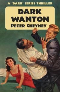 Book Cover for Dark Wanton by Peter Cheyney