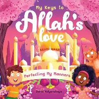 Book Cover for My Keys to Allah's Love by Daria Volyanskaya