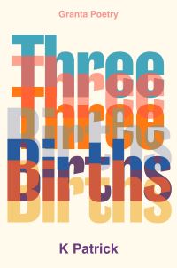 Book Cover for Three Births by K Patrick