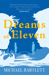 Book Cover for Dreams of Eleven by Michael Bartlett