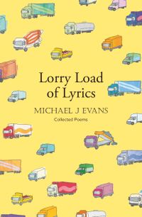 Book Cover for Lorry Load of Lyrics by Michael John Evans