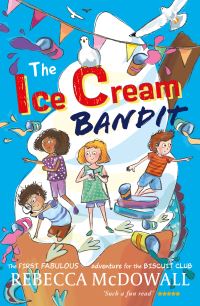 Book Cover for The Ice Cream Bandit by Rebecca McDowall