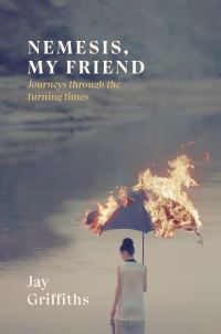 Book Cover for Nemesis, My Friend by Jay Griffiths