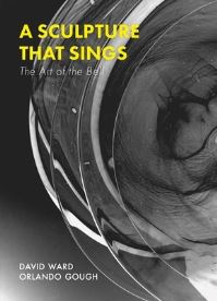 Book Cover for A Sculpture That Sings by Orlando Gough, David Ward