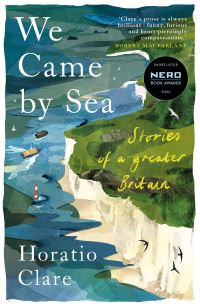 Book Cover for We Came by Sea by Horatio Clare