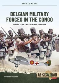 Book Cover for Belgian Military Forces in the Congo by Stephen Rookes