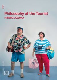Book Cover for Philosophy of the Tourist by Hiroki Azuma