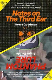 Book Cover for Notes on the Third Ear by Steve Goodman, Angus Carlyle