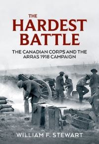 Book Cover for The Hardest Battle by William F Stewart