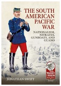 Book Cover for The South American Pacific War by Jonathan S Swift