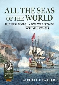 Book Cover for All the Seas of the World Volume 1 1739-1745 by Albert Charles Edward Parker