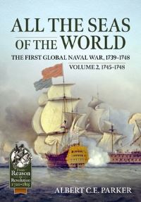 Book Cover for All the Seas of the World Volume 2 1745-1748 by Albert Charles Edward Parker
