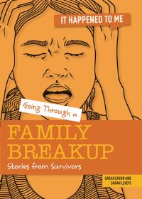 Book Cover for Going Through a Family Breakup by Sarah Eason