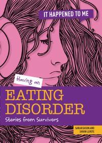 Book Cover for Having an Eating Disorder by Sarah Eason