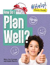 Book Cover for How Do I Plan Well? by Angela Royston, Helen Cox Cannons