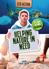 Book Cover for Helping Nature in Need by Sarah Eason
