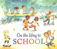 Book Cover for On the Way to School by Vikki Conley