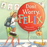 Book Cover for Don't Worry, Felix by Yohann Devezy, Katherine Alice