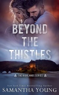 Book Cover for Beyond the Thistles by Samantha Young