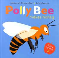 Book Cover for Polly Bee Makes Honey by Deborah Chancellor