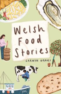 Book Cover for Welsh Food Stories by Carwyn Graves