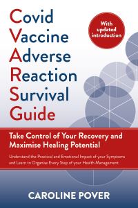Book Cover for COVID Vaccine Adverse Reaction Survival Guide by Caroline Pover