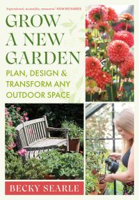 Book Cover for Grow a New Garden by Rebecca Searle