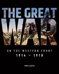 Book Cover for The Great War on the Western Front by Mike Lepine