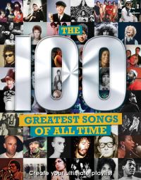 Book Cover for The 100 Greatest Songs of All Time by Carolyn McHugh