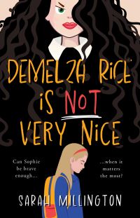 Book Cover for Demelza Rice Is Not Very Nice by Sarah Millington