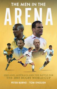 Book Cover for The Men in the Arena by Peter Burns, Tom English