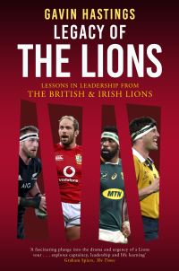 Book Cover for Legacy of the Lions by Gavin Hastings, Peter Burns