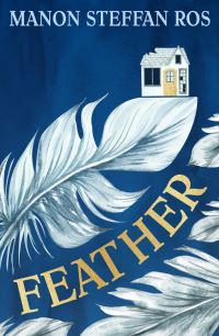 Book Cover for Feather by Manon Steffan Ros