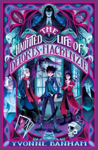 Book Cover for The Haunted Life of Delores Mackenzie by Yvonne Banham