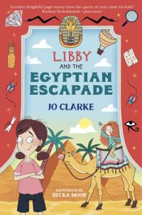 Book Cover for Libby and the Egyptian Escapade by Jo Clarke