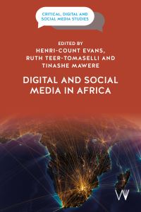 Book Cover for Digital and Social Media in Africa by HenriCount Evans, Ruth TeerTomaselli, Tinashe Mawere