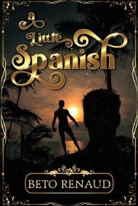 Book Cover for A Little Spanish by Beto Renaud
