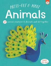 Book Cover for Press Out & Make Animals by Anton Poitier