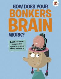 Book Cover for How Does Your Bonkers Brain Work? by John Farndon