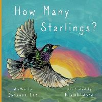 Book Cover for How Many Starlings? by Johanne Lee