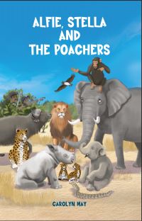 Book Cover for Alfie, Stella and the Poachers by Carolyn May