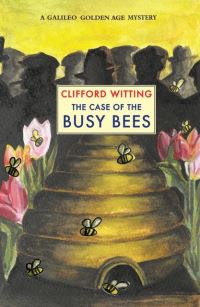 Book Cover for The Case of the Busy Bees by Clifford Witting