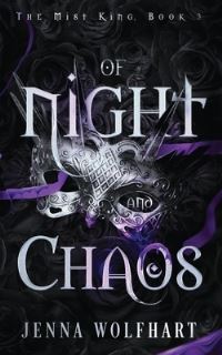 Book Cover for Of Night and Chaos by Jenna Wolfhart