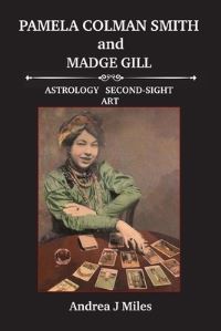 Book Cover for Pamela Colman Smith and Madge Gill by Andrea J Miles
